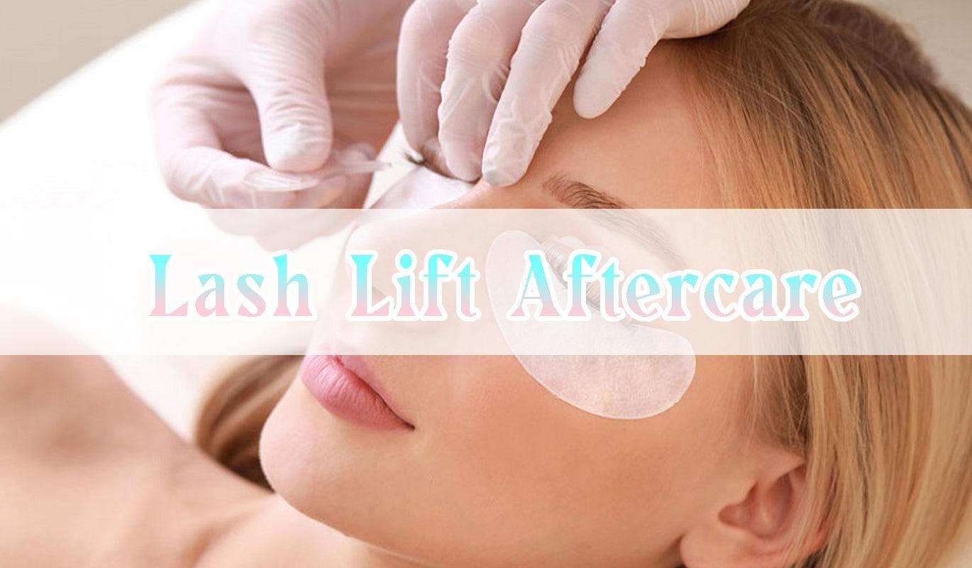 How to perform lash lift aftercare